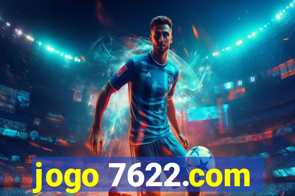 jogo 7622.com